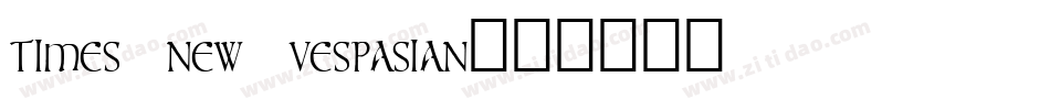 times new vespasian字体转换